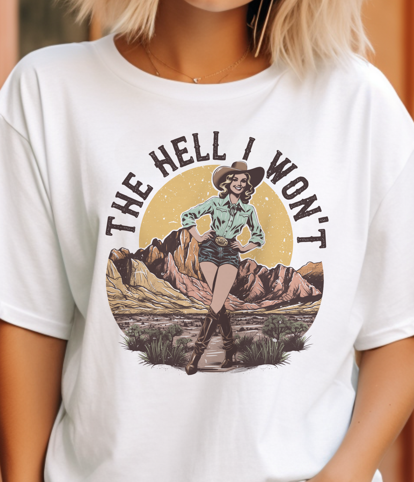 Retro Western The Hell I Won't Country Graphic Tee