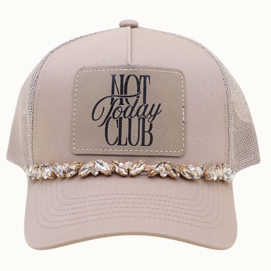NOT TODAY CLUB Bejeweled Trucker Cap